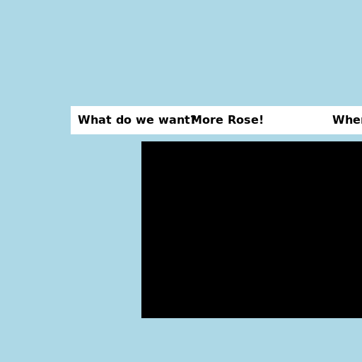 Demanding More Rose - DrawGPT