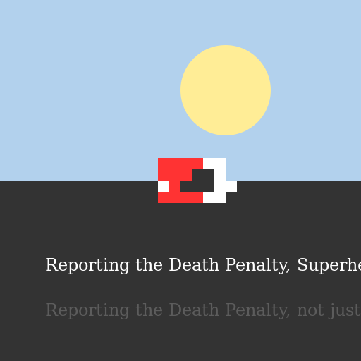 Reporter of the Death Penalty as a Super Hero - AI Prompt #10917 - DrawGPT