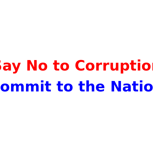Say No to Corruption, Commit to the Nation - DrawGPT