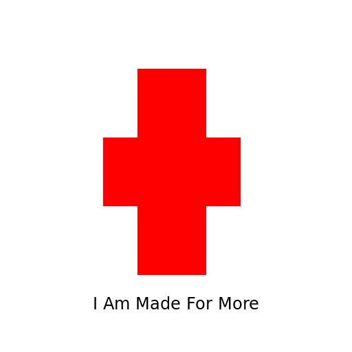 I Am Made For More Cross - DrawGPT