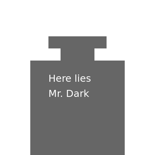 Here lies Mr. Dark - DrawGPT