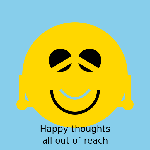 Happy thoughts all out of reach - DrawGPT