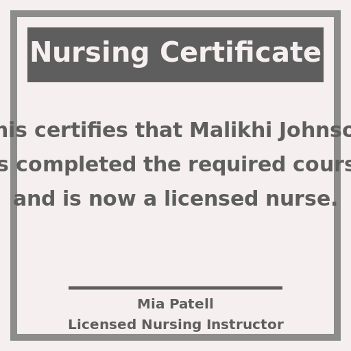 Nursing Certificate to Malikhi Johnson - AI Prompt #21448 - DrawGPT