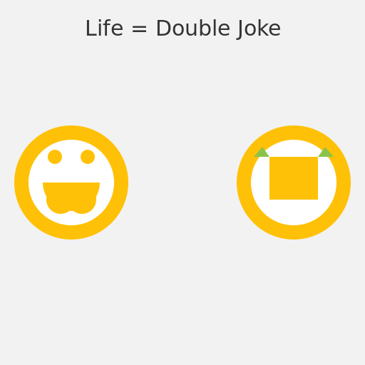 Life = Double Joke - AI Prompt #22292 - DrawGPT
