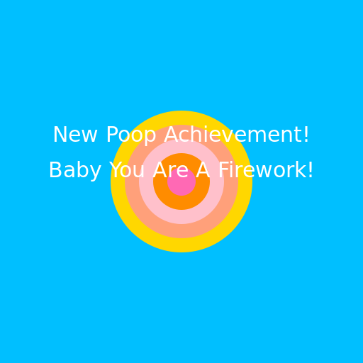 New Poop Achievement! Baby You Are A Firework! - AI Prompt #31031 - DrawGPT