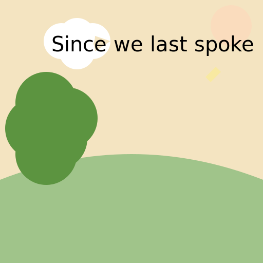 Since We Last Spoke - DrawGPT