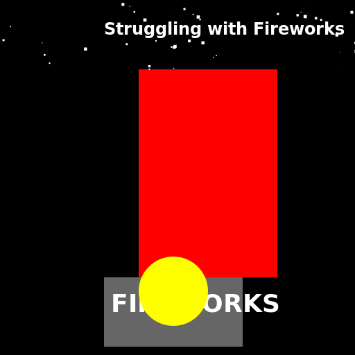 Struggling with Fireworks - AI Prompt #40635 - DrawGPT