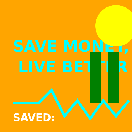 Save Money, Live Better - AI Prompt #46728 - DrawGPT