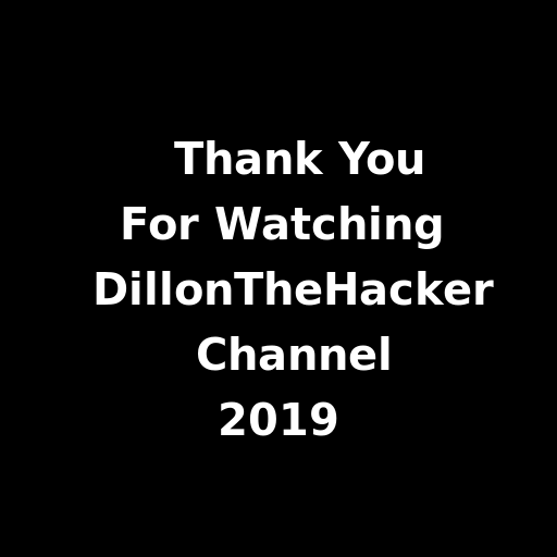 DillonTheHacker Channel final sign off 2019 - AI Prompt #49497 - DrawGPT