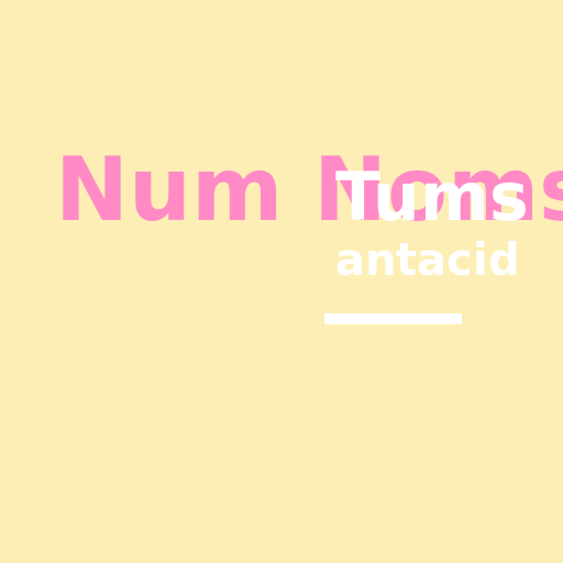 Num Noms Sign with Tums Antacid - AI Prompt #51509 - DrawGPT