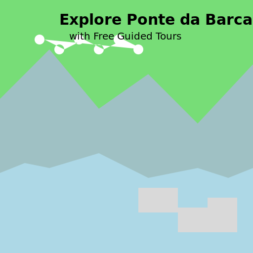 Explore Ponte da Barca with Free Guided Tours - AI Prompt #56171 - DrawGPT
