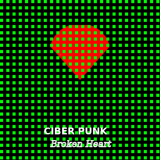 CIBER PUNK Broken Heart - DrawGPT