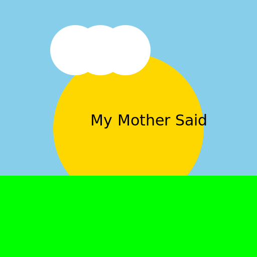 My Mother Said - DrawGPT