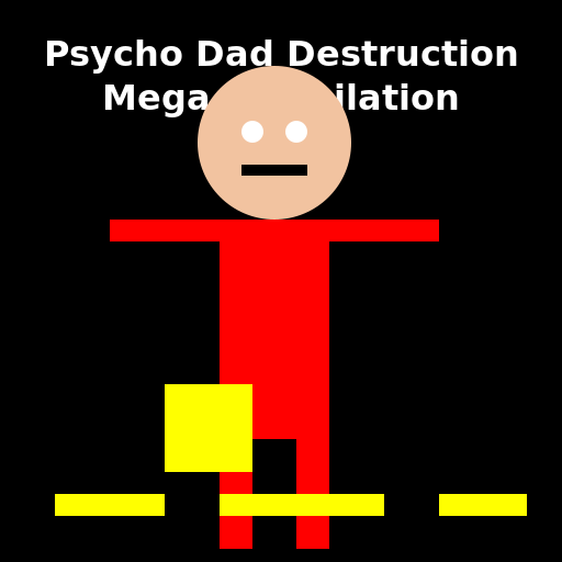 Psycho Dad Destruction Mega Compilation - DrawGPT
