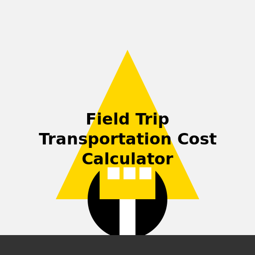 Field Trip Transportation Cost Calculator Logo - DrawGPT